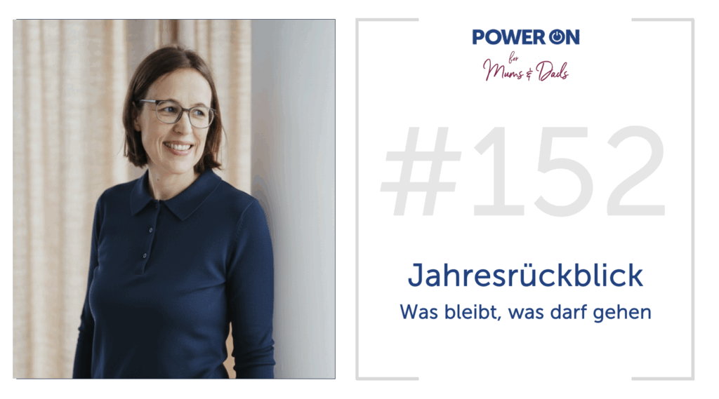 Folge 152:  Jahresrückblick: Was darf bleiben, was darf gehen?