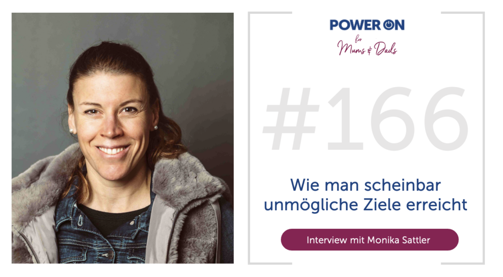 Folge 166:  Wie man scheinbar unmögliche Ziele erreicht