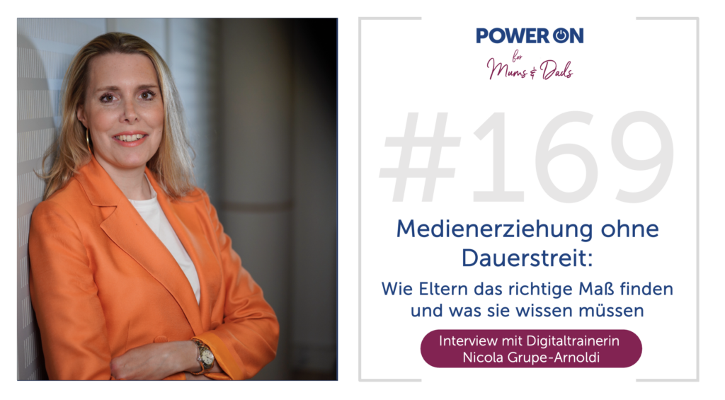 Folge 169:  Medienerziehung ohne Dauerstreit: Wie Eltern das richtige Maß finden und was sie wissen müssen (mit Digitaltrainerin Nicola Gruppe Arnoldi)